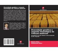 Diversidade genética e resposta imunológica do Triticum aestivum: Germoplasma de trigo relatado na área inexplorada de KPK, Paquistão