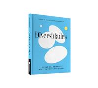 Diversidades. Piezas para entender nuestra sexualidad plural. Libro de la colección Saber es placer con Platanomelón (CUERPO Y MENTE): Piezas Para ... / Pieces to Understand Our Plural Sexuality