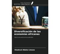 Diversificación de las economías africanas: Hacia una autonomía sostenible