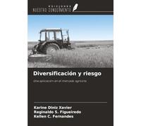 Diversificación y riesgo: Una aplicación en el mercado agrícola
