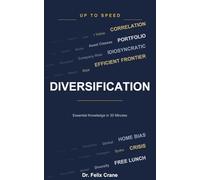 Diversification: Why Spreading Risk Is the Only Free Lunch in Investing (Up To Speed)
