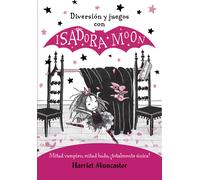 Diversión y juegos con Isadora Moon (Isadora Moon)