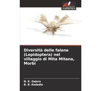 Diversità delle falene (Lepidoptera) nel villaggio di Mita Mitana, Morbi