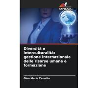 Diversità e interculturalità: gestione internazionale delle risorse umane e formazione