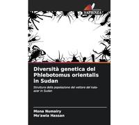 Diversità genetica del Phlebotomus orientalis in Sudan: Struttura della popolazione del vettore del kala-azar in Sudan