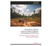 Diversité des Cultivars Locaux de Niébé et d’Igname et Dynamique de Production: Diversité Variétale et Adaptation des Systèmes de Production