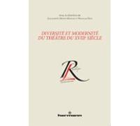 Diversité Et Modernité Du Théâtre Du Xviiie Siècle (ebook)