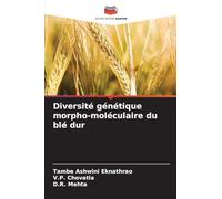 Diversité génétique morpho-moléculaire du blé dur