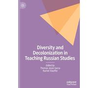 Diversity and Decolonization in Teaching Russian Studies