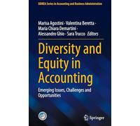 Diversity and Equity in Accounting: Emerging Issues, Challenges and Opportunities (SIDREA Series in Accounting and Business Administration)