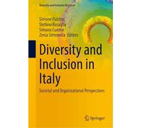 Diversity and Inclusion in Italy: Societal and Organizational Perspectives (Diversity and Inclusion Research)
