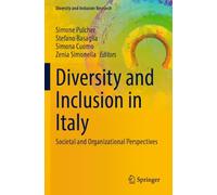 Diversity and Inclusion in Italy: Societal and Organizational Perspectives (Diversity and Inclusion Research)