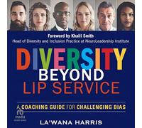 Diversity Beyond Lip Service: A Coaching Guide for Challenging Bias