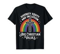 Diversity Equity and Inclusion Are Christian Values Camiseta