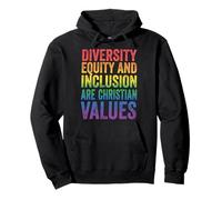 Diversity Equity and Inclusion Are Christian Values Sudadera con Capucha