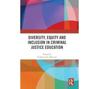 Diversity, Equity and Inclusion in Criminal Justice Education