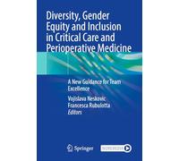 Diversity, Gender Equity and Inclusion in Critical Care and Perioperative Medicine: A New Guidance for Team Excellence