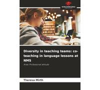 Diversity in teaching teams: co-teaching in language lessons at NMS: Area: Professional attitude