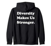 Diversity Makes Us Stronger Message Inspiration Sudadera con Capucha