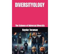 DIVERSITYOLOGY: The Science of Universal Diversity