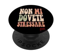 divertenti per uomini e Donne che Non Devi stressarmi Grazie PopSockets PopGrip Adhesivo