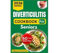 DIVERTICULITIS COOKBOOK FOR SENIORS: Easy Soft-Texture Recipes