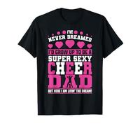 Divertida Animadora papá Padre animar papá Que Nunca he soñado Camiseta