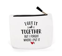 Divertida bolsa de maquillaje para mujeres, regalos para el día de la madre, regalos para cumpleaños, Navidad, regalos para mamá, esposa, hermana, mejor amiga, I Got It All Together but I Forgot Where I Put It
