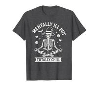 Divertida Bruja esquelética de Yoga enferma Mental Pero Totalmente Relajada Camiseta