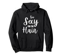 Divertida Camisa Calva, Demasiado Sexy para el Cabello Sudadera con Capucha