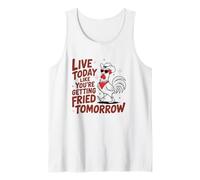 Divertida camisa de gallo con pollo en vivo hoy como frito mañana Camiseta sin Mangas