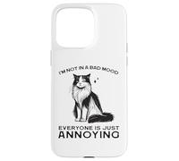 Divertida Camisa de Gato I'm Not in a Bad Mood Everyone's Annoying Carcasa para iPhone 15 Pro MAX