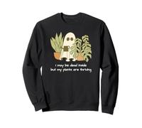 Divertida Camisa de jardinería Fantasma con Texto en inglés I May Be Dead Inside Not My Plants Sudadera