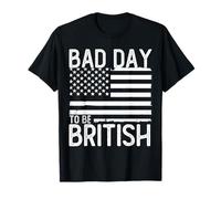 Divertida Camisa del 4 de Julio sarcástico Mal día para ser británico Camiseta