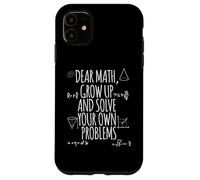 Divertida camiseta con estampado de profesor Dear Math Solve Your Own Problems Carcasa para iPhone 11