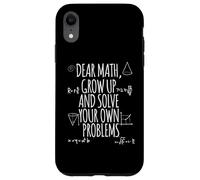 Divertida camiseta con estampado de profesor Dear Math Solve Your Own Problems Carcasa para iPhone XR