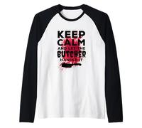 Divertida Camiseta de Carnicero Keep Calm and Let The Butcher Handle It Camiseta Manga Raglan