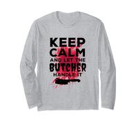 Divertida Camiseta de Carnicero Keep Calm and Let The Butcher Handle It Manga Larga