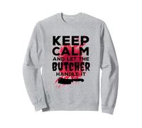 Divertida Camiseta de Carnicero Keep Calm and Let The Butcher Handle It Sudadera