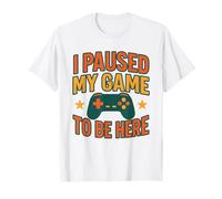 Divertida Camiseta de Jugador con el Videojuego I Paused My Game To Be Here Camiseta