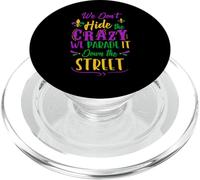 Divertida Camiseta de Mardi Gras We Don't Hide Crazy Parade Street PopSockets PopGrip para MagSafe