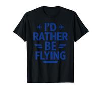 Divertida Camiseta de piloto con Texto en inglés I'D Rather Be Flying Airplane Camiseta