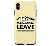 Divertida Camiseta de Sarcasmo de Anchorage «A Great Place to Leave» de Anchorage Carcasa para iPhone XS MAX
