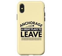 Divertida Camiseta de Sarcasmo de Anchorage «A Great Place to Leave» de Anchorage Carcasa para iPhone X/XS