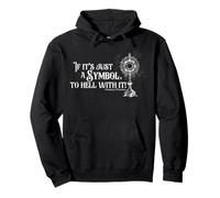 Divertida Camiseta Familiar de Christian If It's A Symbol To Hell with It Sudadera con Capucha