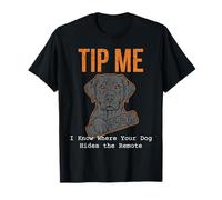 Divertida Camiseta para Cuidador de Mascotas Tip Me I Know Where Your Dog Hides It Camiseta