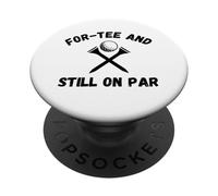 Divertida Camiseta para Golfista con Forma de tee y todavía a la par para Cumplir 40 años PopSockets PopGrip Adhesivo