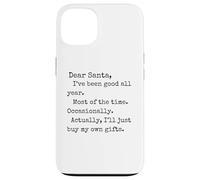Divertida Carta de Navidad, Querido Papá Noel, te he portado Bien Todo el año Carcasa para iPhone 13