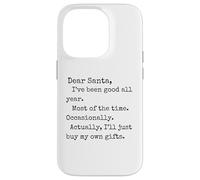Divertida Carta de Navidad, Querido Papá Noel, te he portado Bien Todo el año Carcasa para iPhone 14 Pro