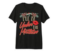 Divertida Cita de Beso de Navidad I'Ll Be Under The Mistletoe Camiseta Premium